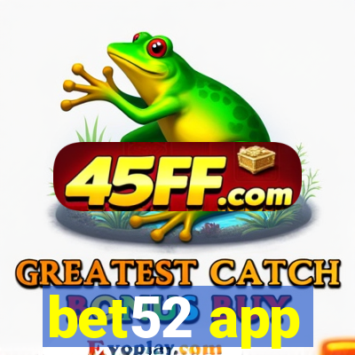 bet52 app